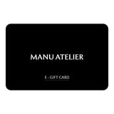 Manu Atelier Gift Card